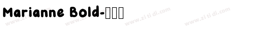 Marianne Bold字体转换